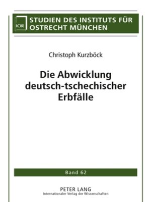 cover image of Die Abwicklung deutsch-tschechischer Erbfälle